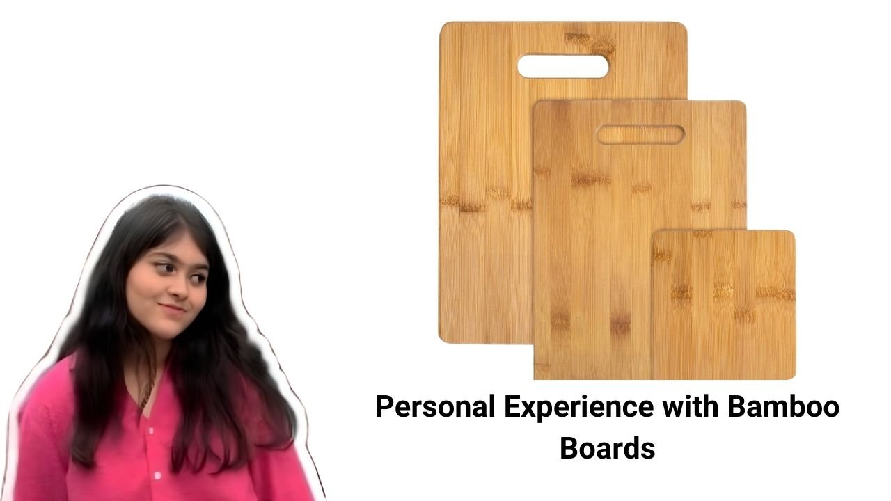 Personal Experience with Bamboo Boards