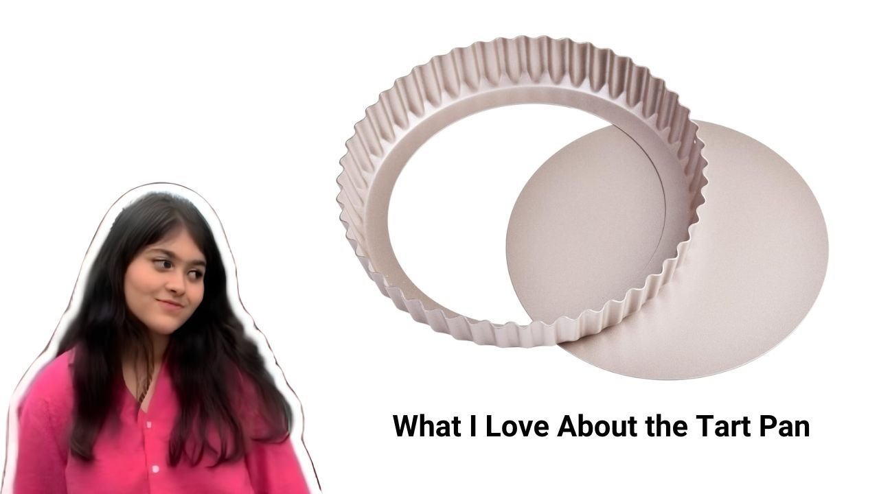 What I Love About the Tart Pan