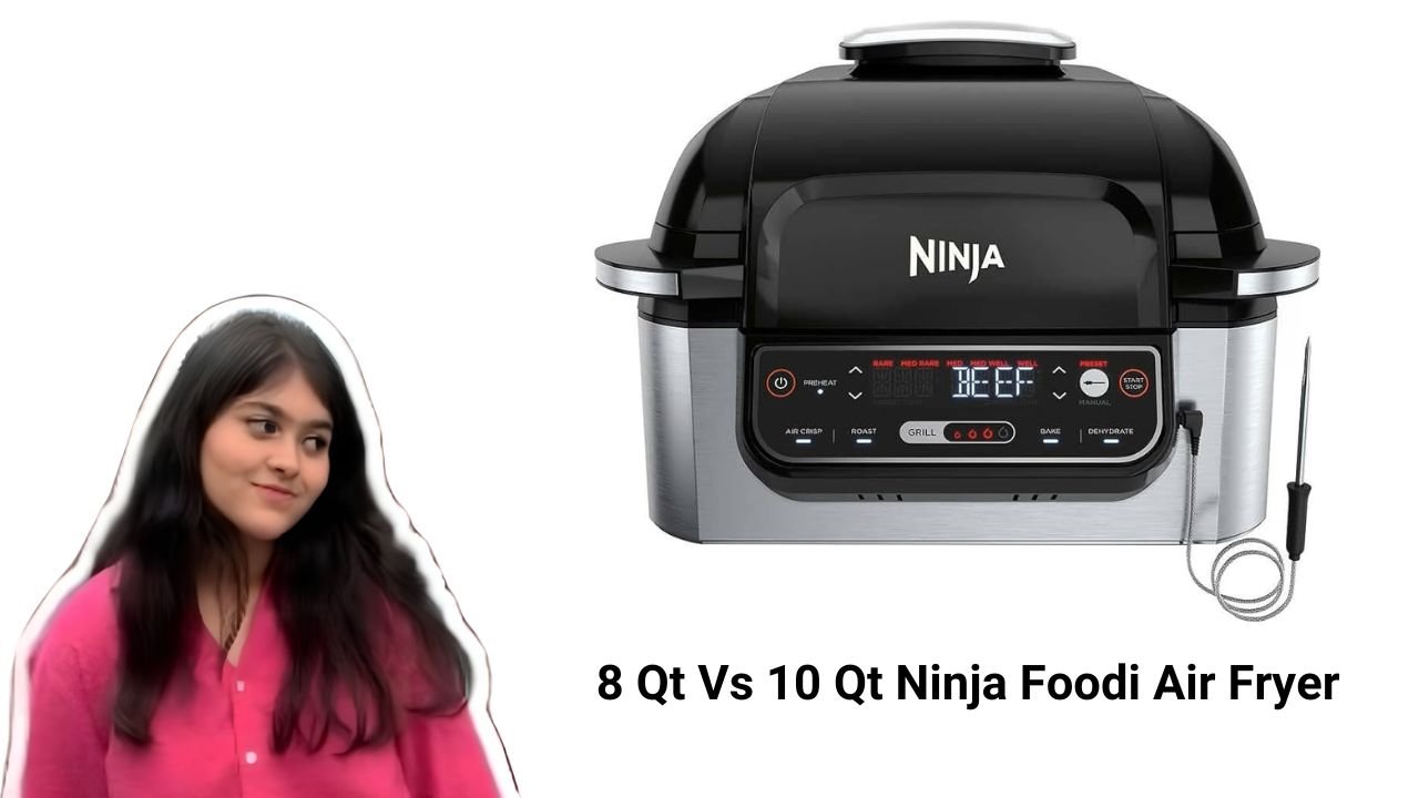 8 Qt Vs 10 Qt Ninja Foodi Air Fryer