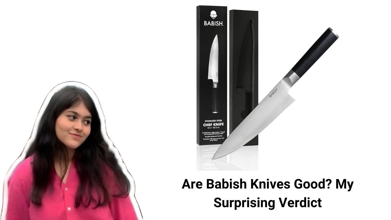 Are Babish Knives Good My Surprising Verdict