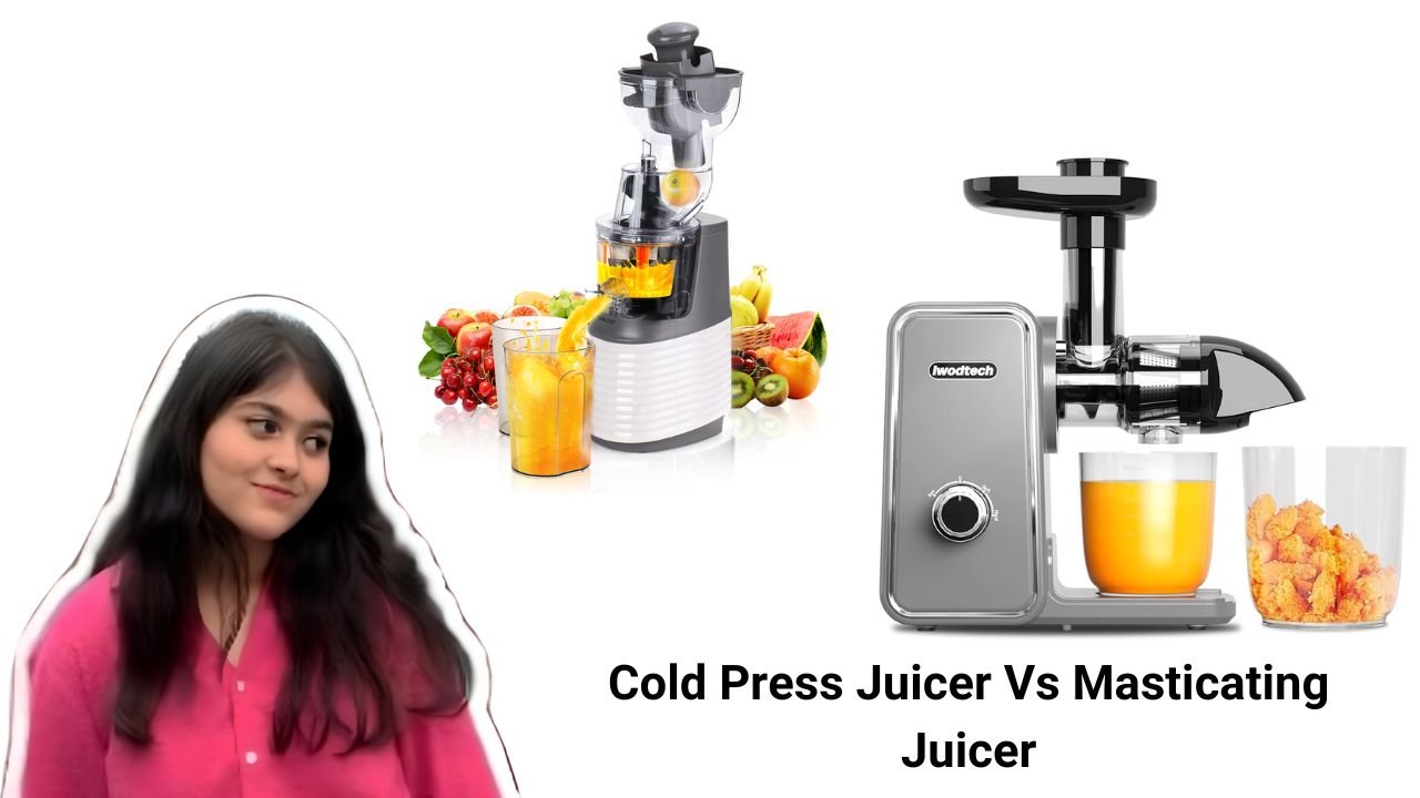 Cold Press Juicer Vs Masticating Juicer