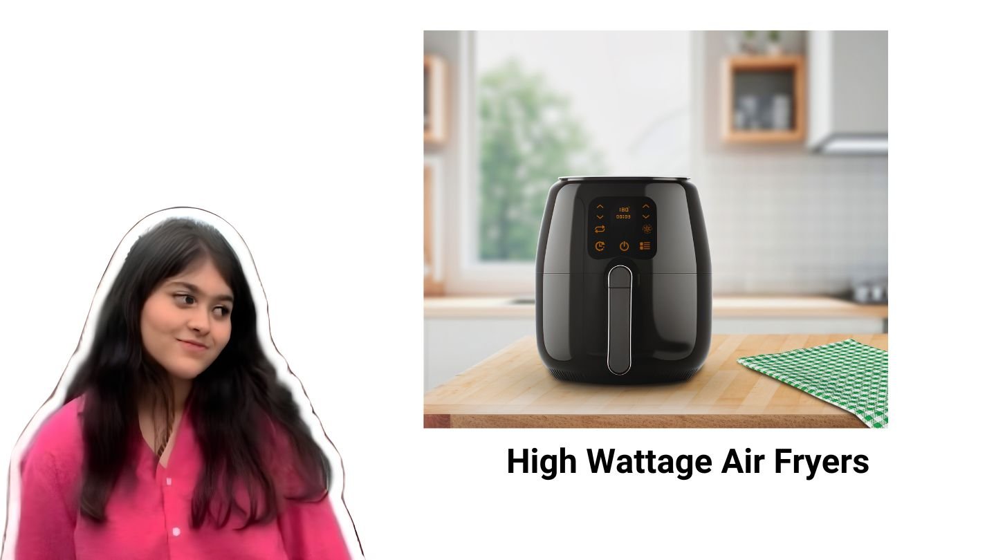 High Wattage Air Fryers