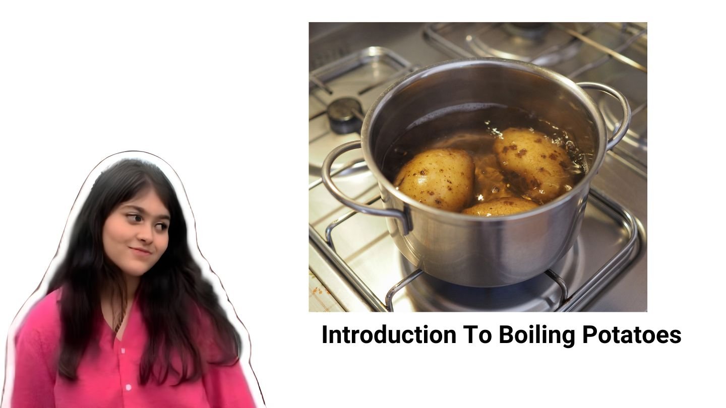Introduction To Boiling Potatoes