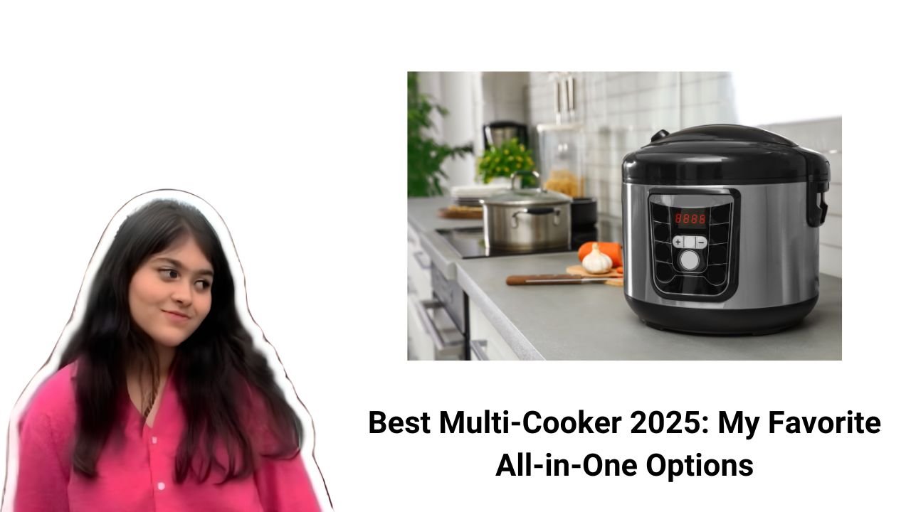 Best Multi-Cooker 2025 My Favorite All-in-One Options