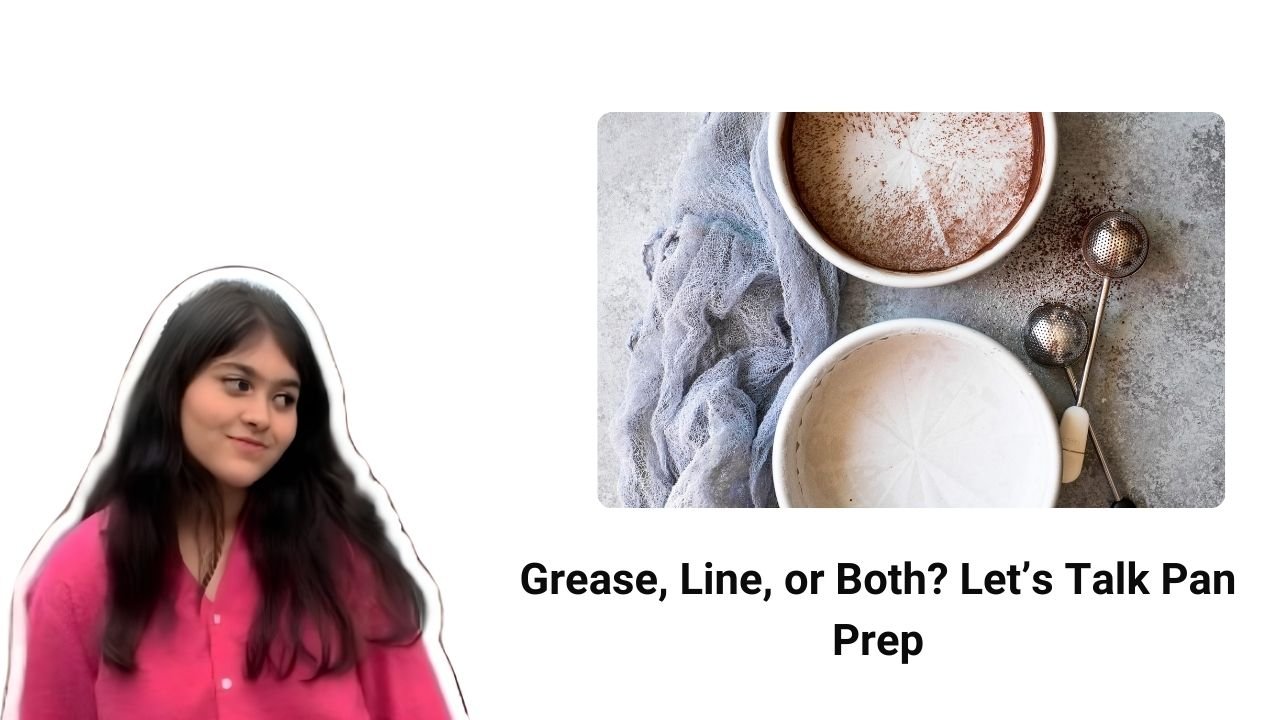 Grease, Line, or Both Let’s Talk Pan Prep