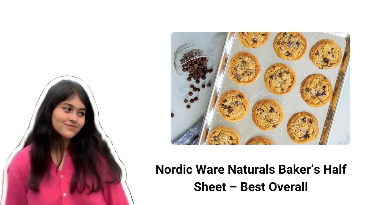 Nordic Ware Naturals Baker’s Half Sheet – Best Overall